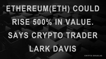 Crypto Trader Lark Davis says Ethereum’s (ETH) value could rise over 500% from its current price.