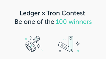 Ledger Contest: Retweet and Win TRON (TRX) or Ledger Nano X!