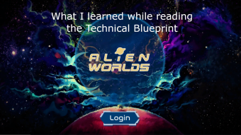 Things I learned while reading the Alien Worlds Technical Blueprint