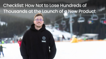 Checklist: How Not to Lose Hundreds of Thousands at the Launch of a New Product