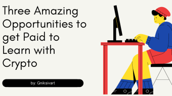 Three Amazing Opportunities to get Paid to Learn with Crypto