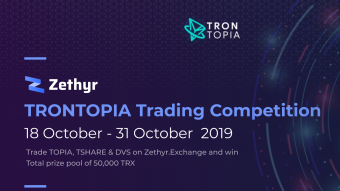 Zethyr Exchange TRONTOPIA Trading Competition (18 October — 31 October 2019)