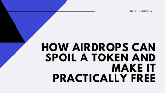 How Airdrops can spoil a token and make it practically free