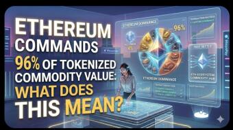 Ethereum Commands 96% of All Tokenized Commodity Value: What Does This Mean?