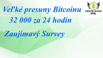 Veľký pohyb Bitcoinov... 32000 za 24h.