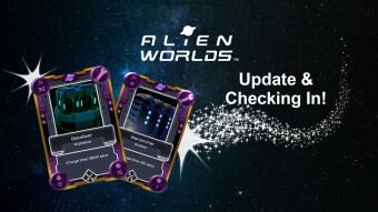 Alien Worlds - Update and Checking in