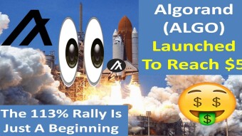 Algorand (ALGO)Launched To Reach $5 | The 113% Rally Is Just A Beginning