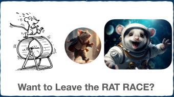 Want to Leave the Rat Race?