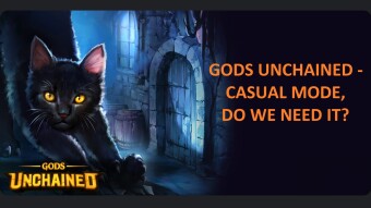 Gods Unchained - Casual mode, do we need it?