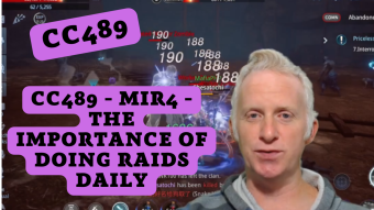 CC489 - MIR4 - The Importance of Doing Raids Daily