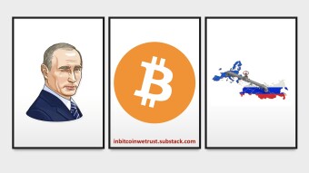 Don’t Dream Too Hard – Vladimir Putin Won’t Bet Everything on Bitcoin To Survive US and EU Sanctions