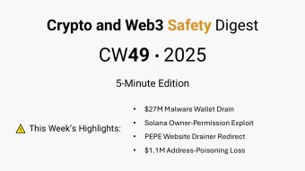 Weekly Crypto and Web3 Safety Digest — CW49 2025
