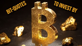 Bit-QUOTES ..... to invest by #1