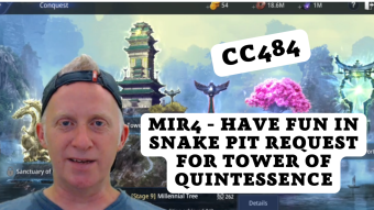 CC484  - MIR4 - Have Fun IN Snake Pit Request for Tower of Quintessence
