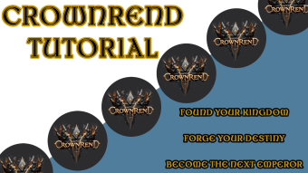 Crownrend Tutorial