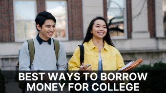 Best Ways to Borrow Money for College
