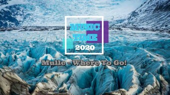 Mulle - Where To Go! (Music Time) 1080p