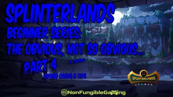 Splinterlands, the obvious, not so obvious, part 4...