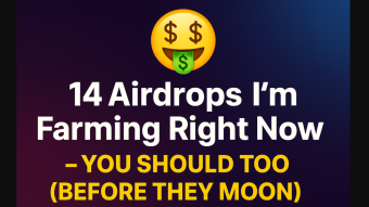 14 Airdrops I’m Farming Right Now — You Should Too (Before They Moon)