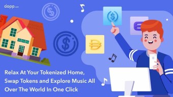 ⚡️[New Dapps] Relax At Your Tokenized Home, Swap Tokens and Explore Music All Over The World In One Click