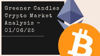 Greener Candles Crypto Market Analysis — 01/06/25