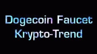 Dogecoin Faucet Krypto-Trend | Bis zu 1000 Doge alle 30 Minuten