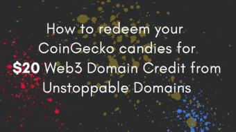 Get 20$ Credit for your Web3 Domain, using CoinGecko Candies!