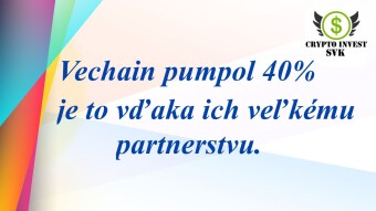 Vechain 40% pump, prečo.?