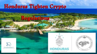 Honduras Tighten Crypto Regulations