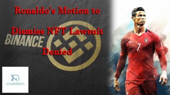 Ronaldo's Motion to Dismiss NFT Lawsuit Denied