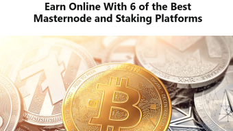 Earn Online With 6 of the Best Masternode and Staking Platforms