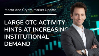 Large OTC Activity Hint At Increasing Institutional Demand