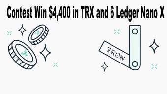 Contest Win $4,400 in TRX and 6 Ledger Nano X
