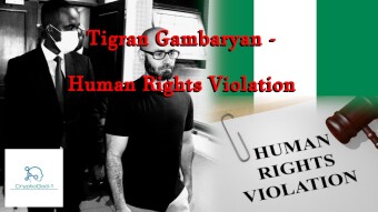 Tigran Gambaryan - Human Rights Violation