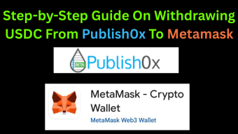 Step-By-Step Guide On How To Withdraw Your Publish0x Earning To MetaMask Wallet