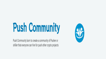 PUSH COMMUNITY: The community of pushers/shillers that help other crypto projects to gain exposure