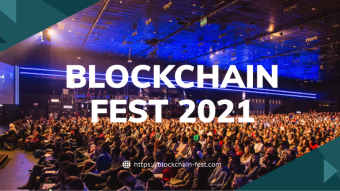 Blockchain Fest 2021 Delivers Ambitious Setting for Modern Fintech Networking and Trade