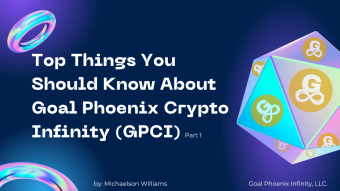 Top Things You Should Know About Goal Phoenix Crypto Infinity (GPCI)