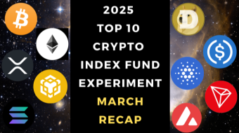 EXPERIMENT - Tracking 2025 Top Ten Cryptocurrencies – Month Three - Down -22%