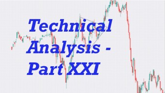 Technical Analysis - Part XXI