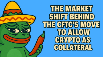 The Market Shift Behind the CFTC’s Move to Allow Crypto as Collateral