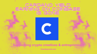 CARDANO YIELD EARNING ON COINBASE IS GONE