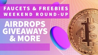 Weekend Briefs: Faucets and Freebies Updates (7/29/23)