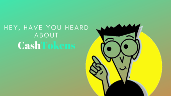 Ditch the Jargon: A Dummy's Guide to Understand CashTokens