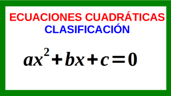Clasificación de Ecuaciones Cuadráticas