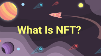 What Is NFT? Non-fungible Tokens Explained