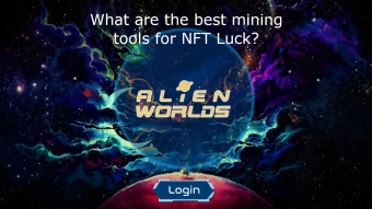 Best Tools to mine for NFTs in Alien Worlds