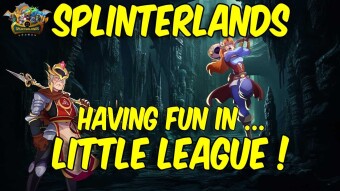 Splinterlands: Having Fun in Little League!