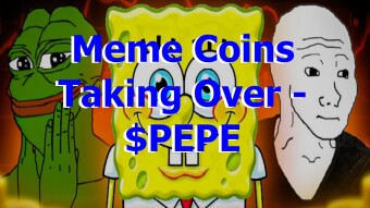 Meme Coins Taking Over - $PEPE