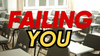 Schools Are Failing You